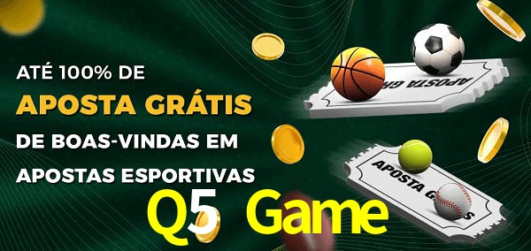 Q5 Game Ate 100% de Aposta Gratis