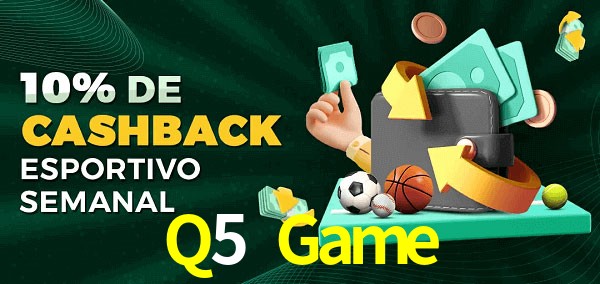 10% de bônus de cashback na Q5 Game